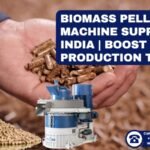 Biomass Pellet Machine Supplier in India | Boost Your Production Today